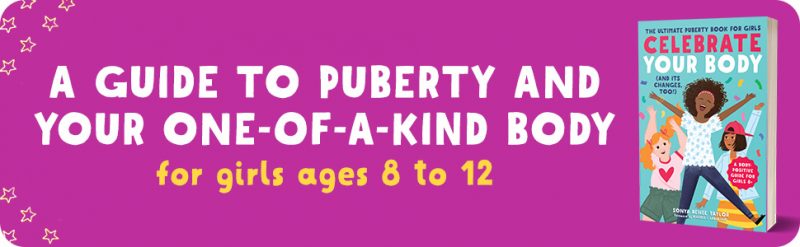 Elmmart Celebrate Your Body (and Its Changes, Too!): The Ultimate Puberty Book for Girls