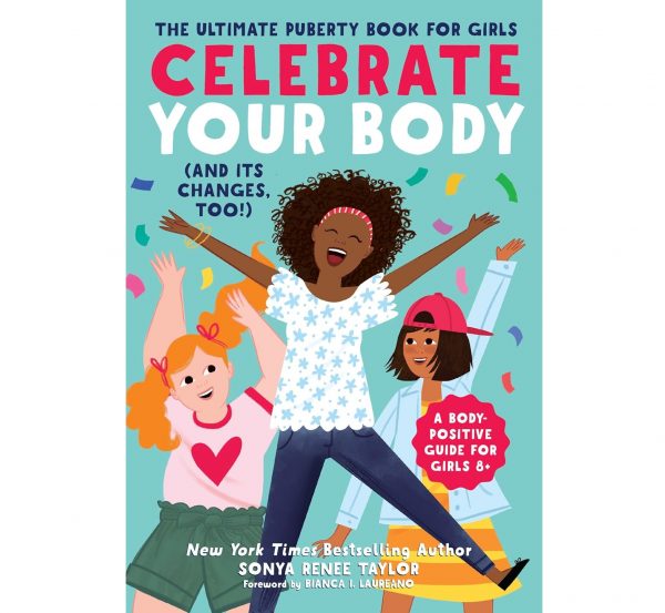 Elmmart Celebrate Your Body (and Its Changes, Too!): The Ultimate Puberty Book for Girls