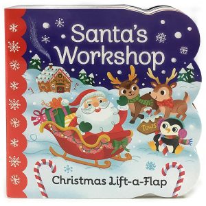 Elmmart Santa's Workshop: A Christmas Lift-a-Flap Board Book for Babies and Toddlers (Chunky Lift-a-Flap)