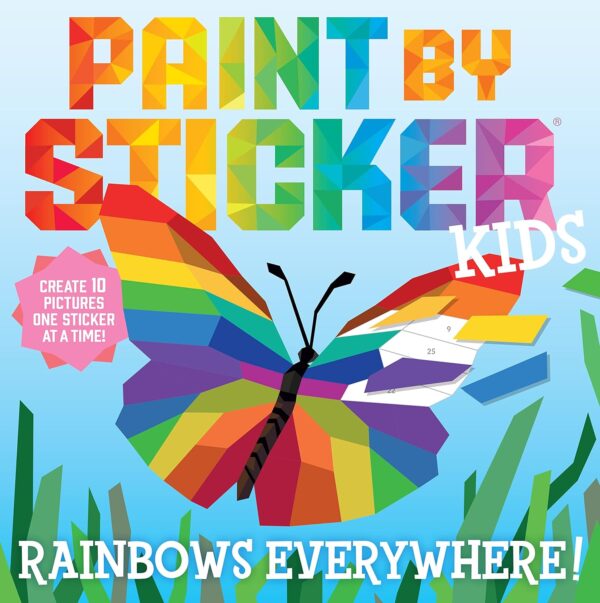 elm mart Paint by Sticker Kids: Rainbows Everywhere: Create 10 Pictures One Sticker at a Time